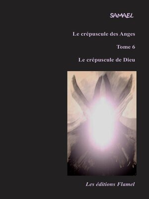 cover image of Le crépuscule des Anges, tome 6